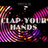 Mitch DJ - Clap Your Hands - Single